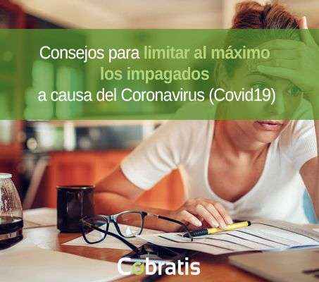 Cobratis lanza varios consejos para limitar al máximo los impagados a causa del Coronavirus
