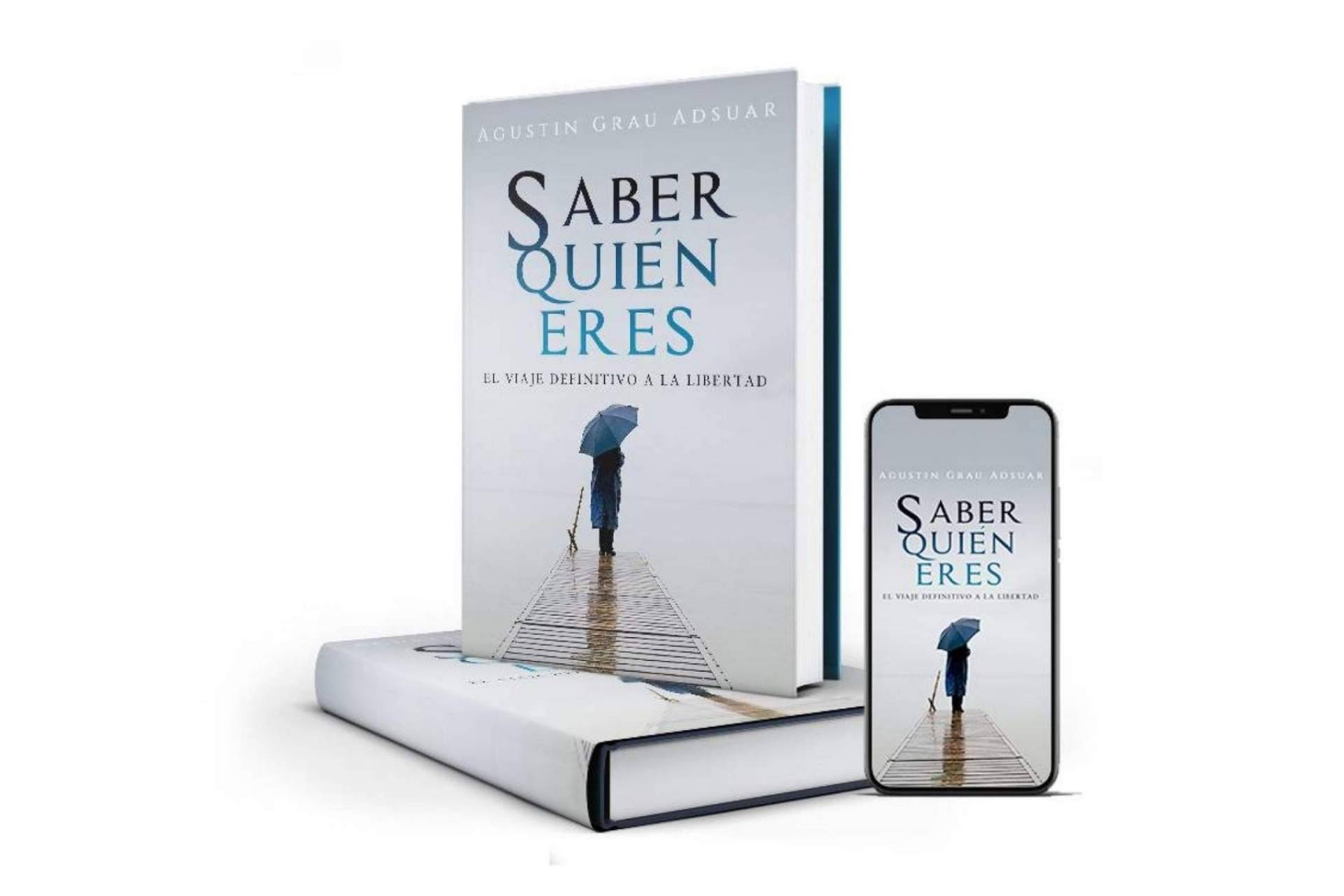'Saber quién eres. El viaje definitivo a la libertad', el libro de Agustín Grau para que la gente conozca su verdadera naturaleza