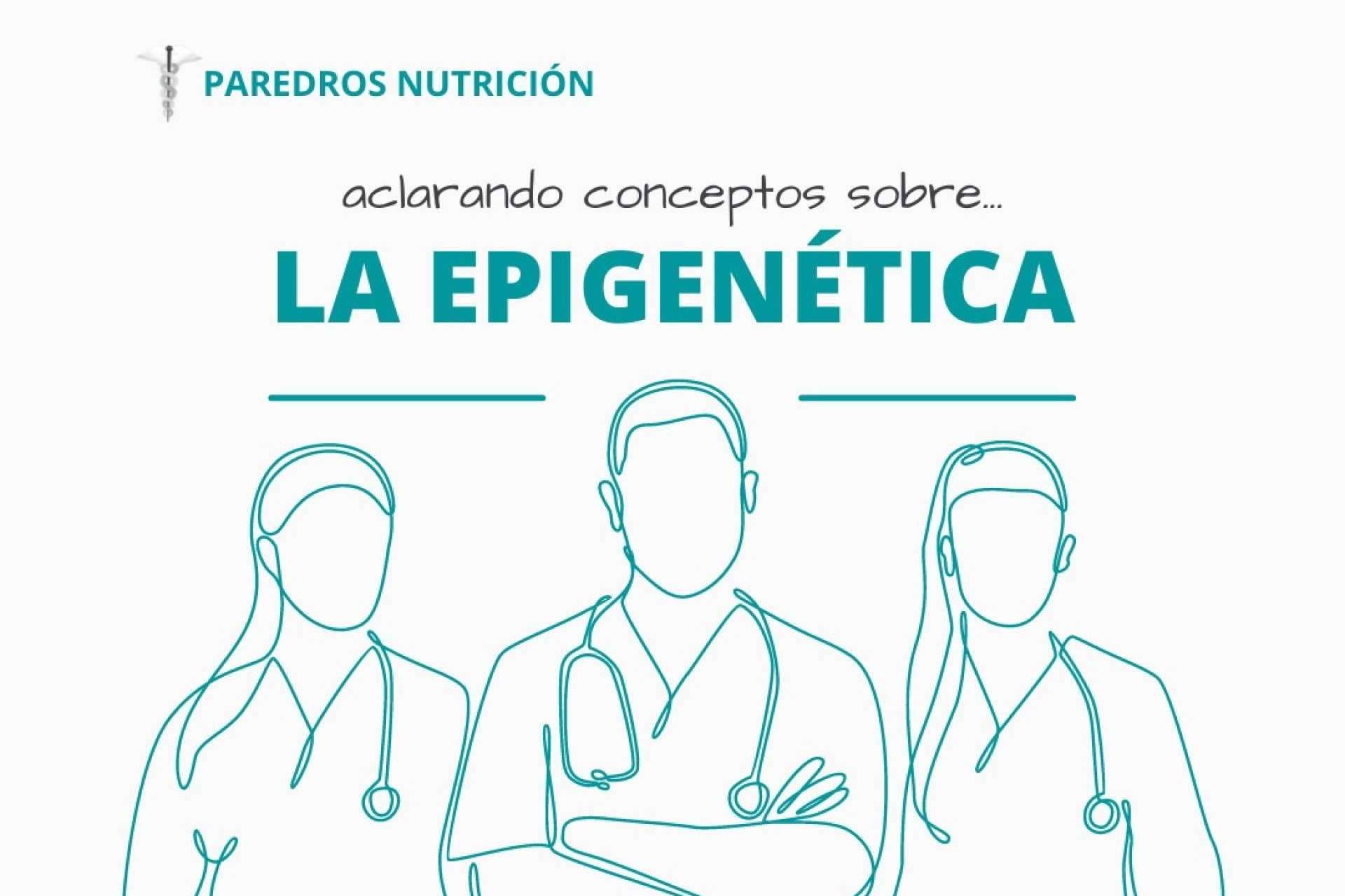 Una ciencia que puede mejorar u optimizar la nutrición de las personas es la epigenética