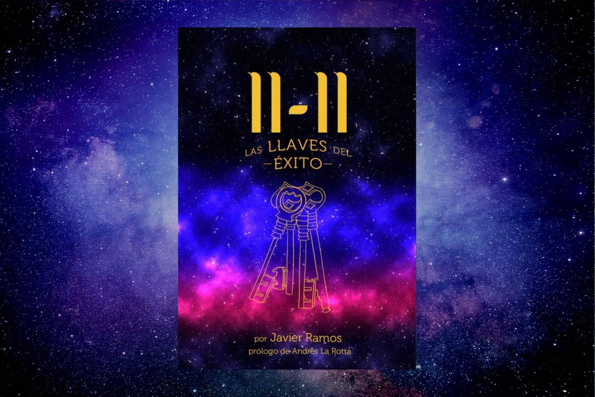 11-11 Las llaves del éxito, el libro de Javier Ramos que ayuda a conseguir el éxito