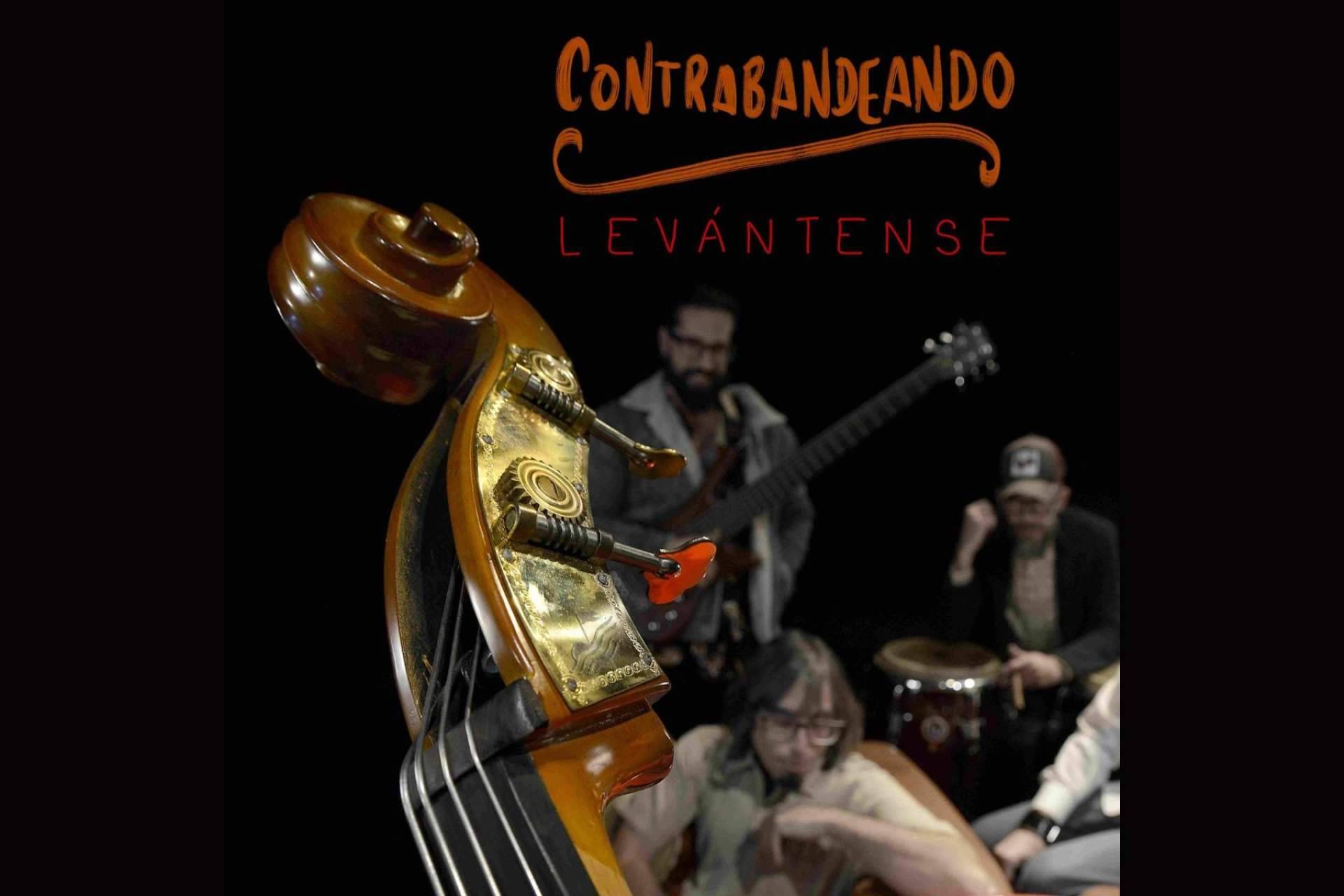 El primer adelanto del nuevo EP de Contrabandeando, 'Levántense'