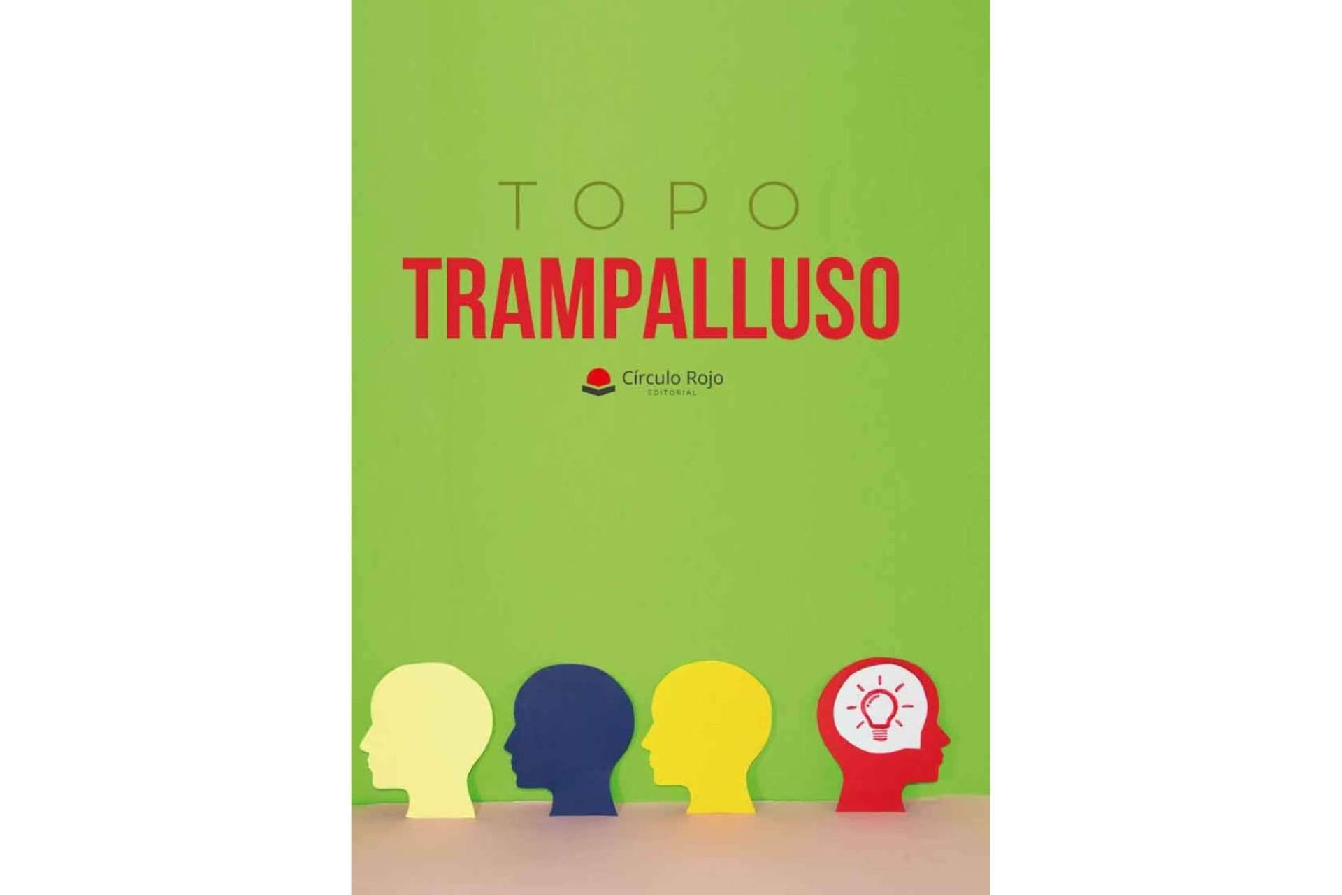 ‘Trampalluso’ es una obra honesta dirigida a la gente de buena voluntad, independientemente de su sensibilidad, ideología o situación social