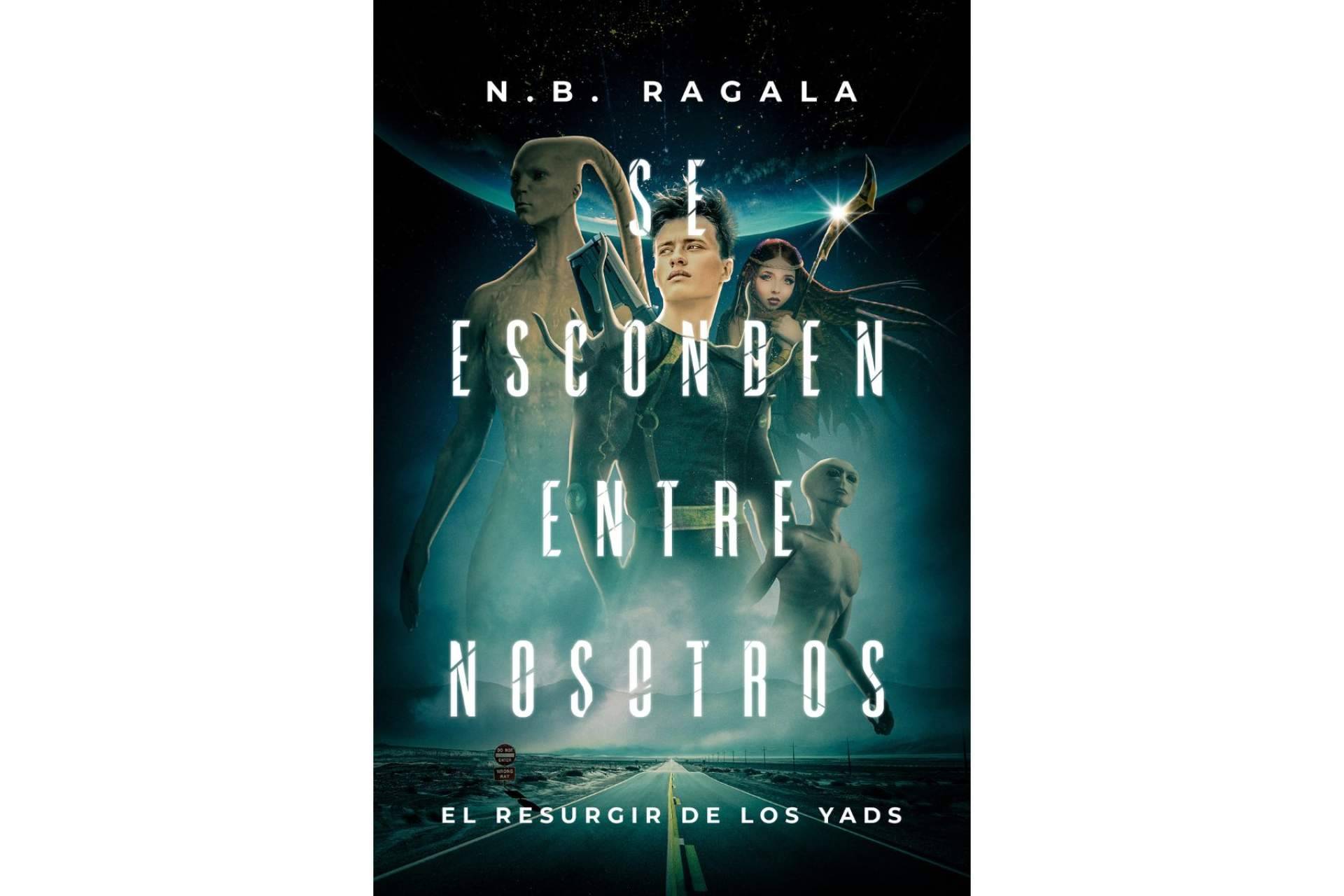 'Se esconden entre nosotros; el resurgir de los yads', un libro de ciencia ficción, original y divertido