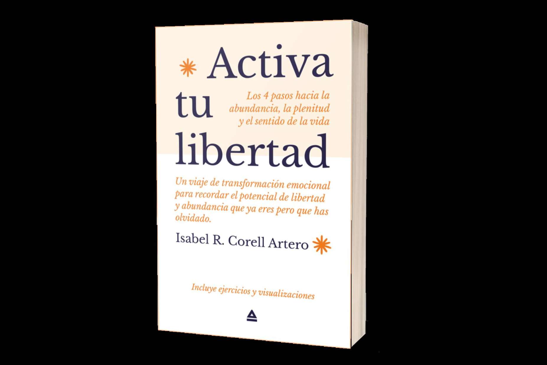 La libertad que no puede quitar una pandemia. Entrevista a Isabel Corell con motivo del lanzamiento de su libro 'Activa tu Libertad'