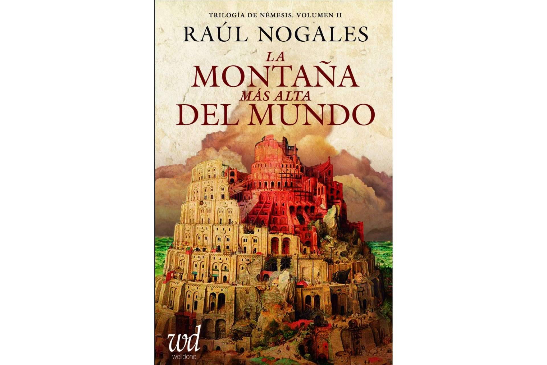 Un pico nuevo en la trilogía Némesis de Raúl Nogales, 'La Montaña más Grande del Mundo'
