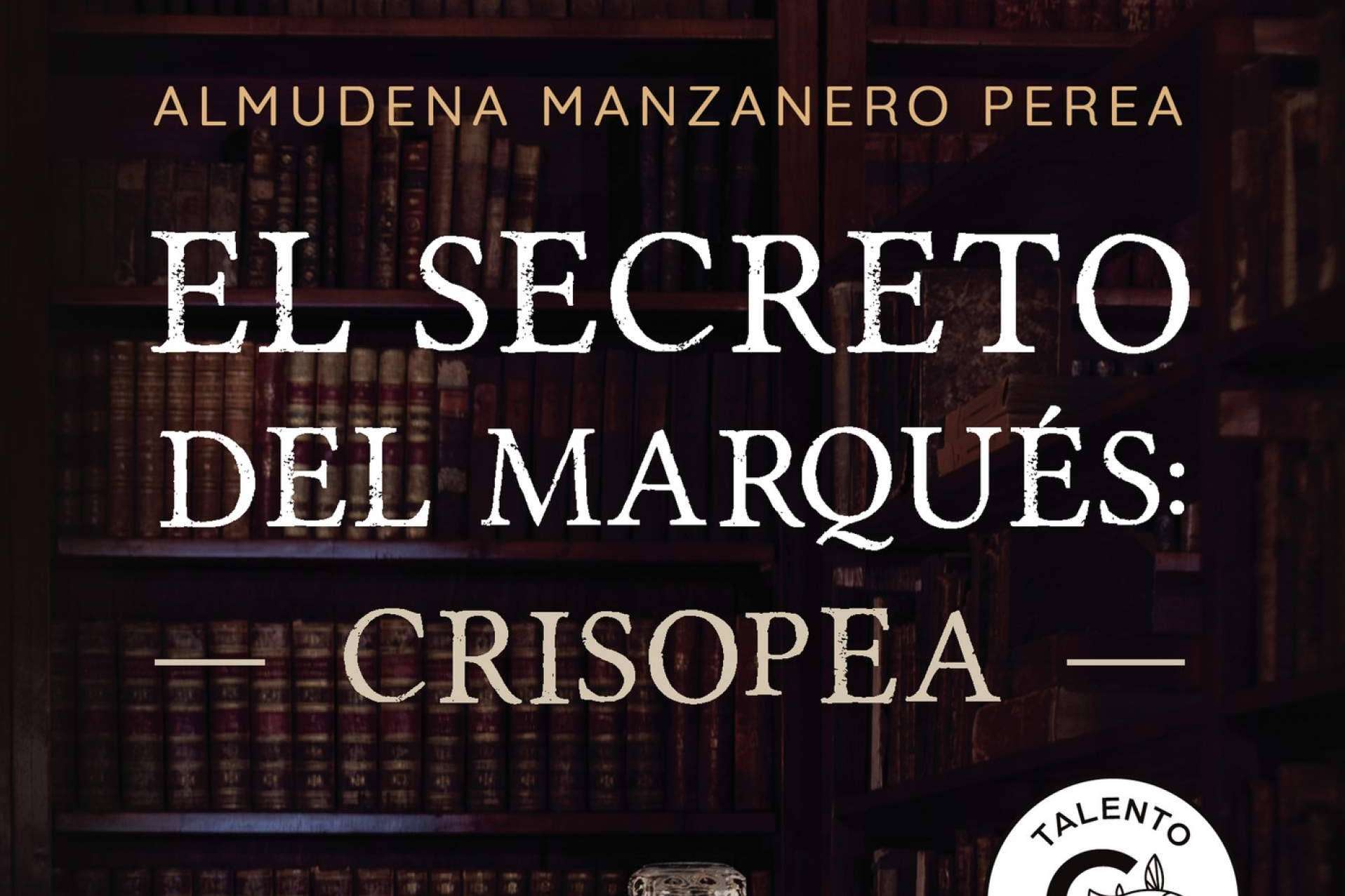 El secreto del marqués, donde la literatura histórica y el misterio se combinan en una trama apasionante